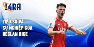 Tiểu sử và sự nghiệp của declan rice