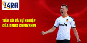 Tiểu sử và sự nghiệp của denis cheryshev