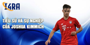 Tiểu sử và sự nghiệp của joshua kimmich