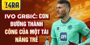Ivo grbić: con đường thành công của một tài năng trẻ