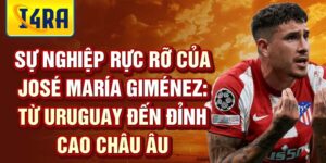 Sự nghiệp rực rỡ của josé maría giménez: từ uruguay đến đỉnh cao châu âu