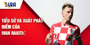 Tiểu sử và xuất phát điểm của ivan rakitić